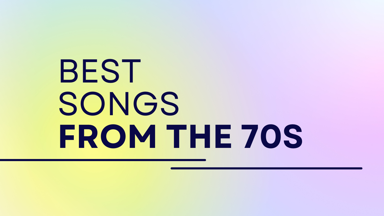 we-have-compiled-a-list-of-the-best-30-songs-from-the-70s-that-you